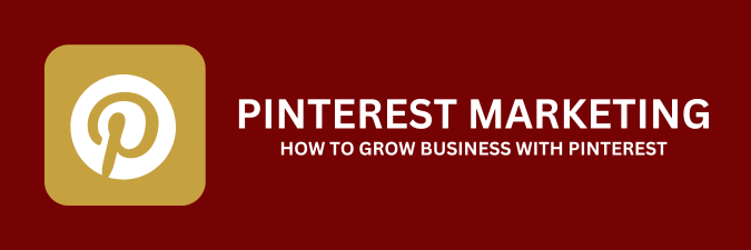 Pinterest marketing - Grow Business